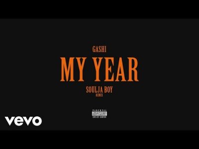 GASHI - My Year (Remix) ft. Soulja Boy Mp3 Audio Download