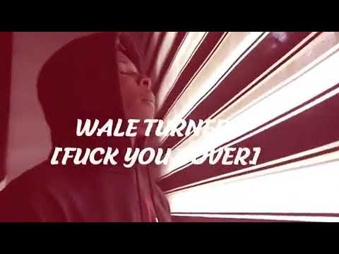 Wale Turner - Fvck You (Kizz Daniel Cover)