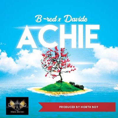 B-Red ft. Davido - Achie