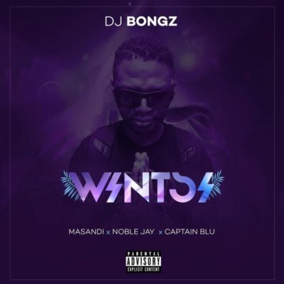 DJ Bongz ft. Noble Jay, Captain Blu & Masandi - Wintsi