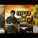 Daddy1 – Harder and Harder