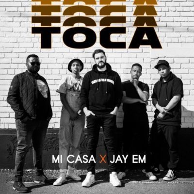Mi Casa ft. Jay Em - Toca