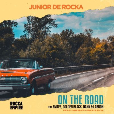 Junior De Rocka ft. Emtee, Golden Black, Dann & Labron - On The Road