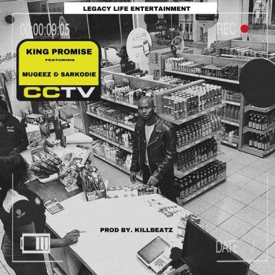 King Promise Ft. Mugeez & Sarkodie - CCTV