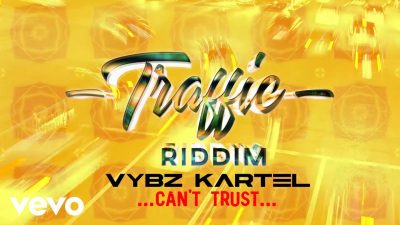 Vybz Kartel - Can't Trust