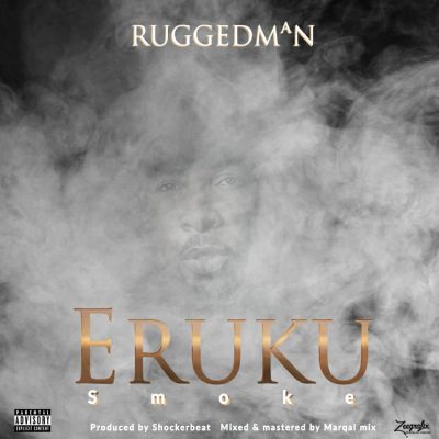 RuggedMan - Eruku (Smoke)
