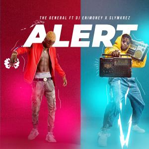 The General Ft. DJ Enimoney & Slymkrez - Alert