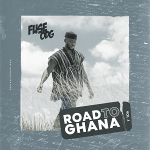 Fuse ODG - Road to Ghana, Vol. 1 EP (Album)