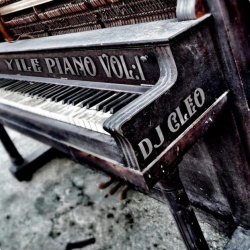 DJ Cleo - Yile Piano Vol. 1 (FULL ALBUM)