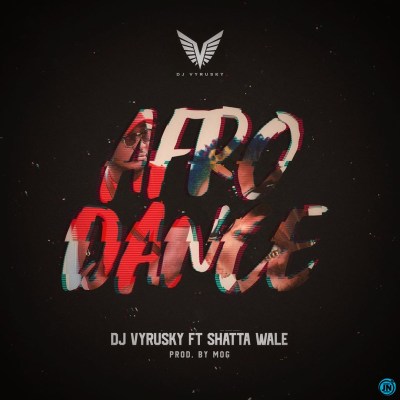 DJ Vyrusky Ft. Shatta Wale - Afro Dance