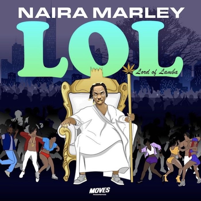 Lord of Lamba!! CheckOut The Tracklist of Naira Marley Debut EP "LOL"