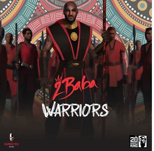2Baba Releases "Warriors" New Album Cover Artwork And Tracklist
