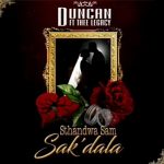 Duncan – Sthandwa Sam Sak’dala Ft. Thee Legacy