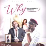 Christopher Martin x Busy Signal – Why
