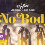 DJ Neptune – Nobody Ft. Joeboy, Mr Eazi