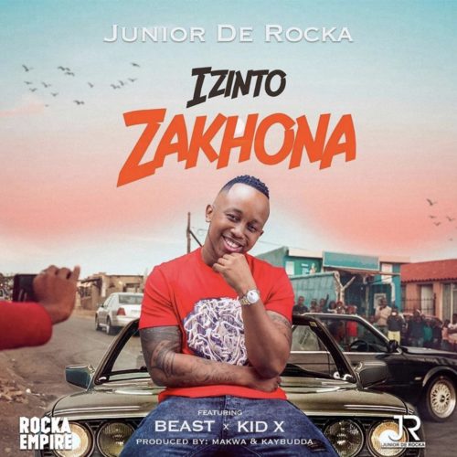 Junior De Rocka - Izinto Zakhona Ft. Beast, Kid X