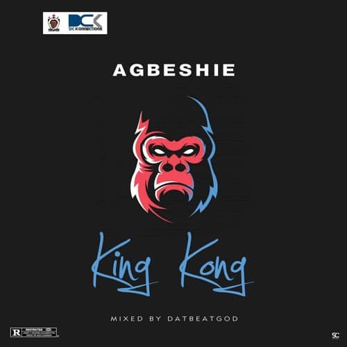 Agbeshie - King Kong (Audio + Video)