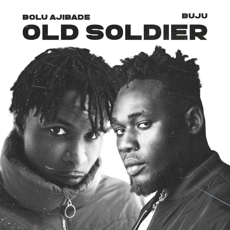 Bolu Ajibade - Old Soldier Ft. Buju