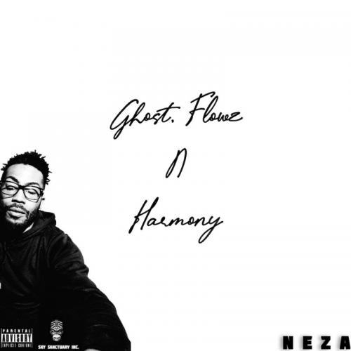 Neza - Ghost Flowz N Harmony EP Mp3 Zip Fast Download Free Audio Complete