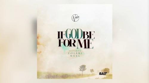 Nosa - If God Be For Me Ft. Folabi Nuel Mp3