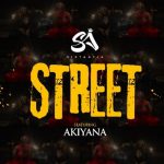 Sista Afia – Street Ft. Akiyana (Audio + Video)