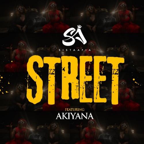 Sista Afia - Street Ft. Akiyana (Audio + Video) Mp3 Mp4