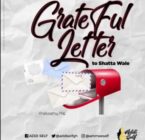 Addi Self - Grateful Letter To Shatta Wale Mp3 Audio Download