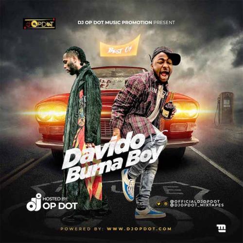 DJ OP Dot - Best Of Davido Vs Burna Boy Mix (Mixtape) Mp3 Audio Download