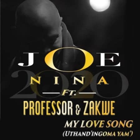 Joe Nina & Professor - My Love Song (Uthand