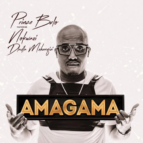 Prince Bulo - Amagama Ft. Nokwazi, Kyotic (Felo Le Tee Remix) Mp3 Audio Download