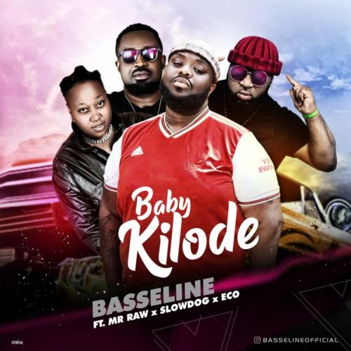 Basseline - Baby Kilode Ft. Mr Raw, Slowdog, Eco Mp3 Audio Download