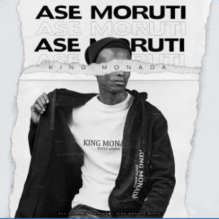 King Monada - Ase Moruti Ft. Mack Eaze Mp3 Audio Download