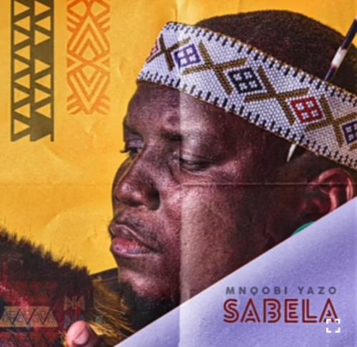 Mnqobi Yazo - Sabela Mp3 Audio Download