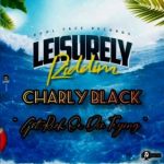 Charly Black – Get Rich Or Die Trying