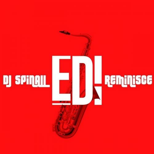 DJ Spinall - EDI Ft. Reminisce Mp3 Audio Download