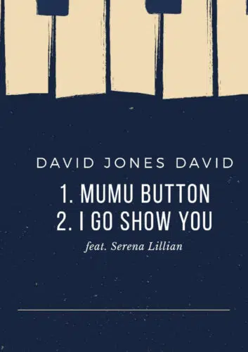 David Jones David - Mumu Button Ft. Serena Lillian Mp3 Audio Download