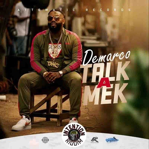 Demarco - Talk a Mek (Intention Riddim) Mp3 Audio Download
