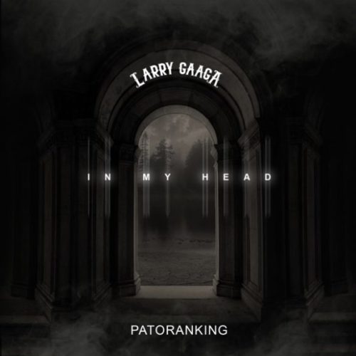 INSTRUMENTAL: Larry Gaaga x Patoranking - In My Head (Free Beat) Download