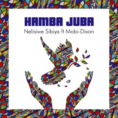 Nelisiwe Sibiya - Hamba Juba Ft. Mobi Dixon Mp3 Audio Download