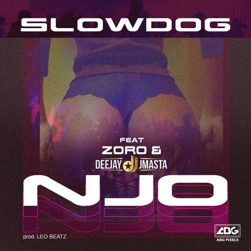 Slowdog - Njo Ft. Zoro, Deejay J Masta Mp3 Audio Download