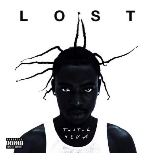 Twitch 4Eva - Lost (The EP) Mp3 Zip Fast Download free audio complete