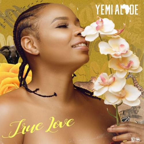 Yemi Alade - True Love Mp3 Audio Download