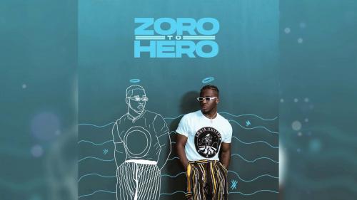 Zoro - Zoro to Hero Zero Mp3 Audio Download