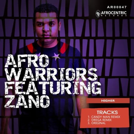 Afro Warriors - Higher (Candy Man remix) Ft. Zano Mp3 Audio Download