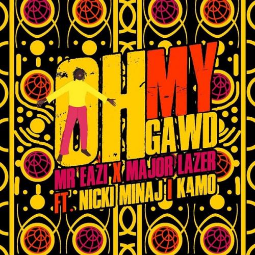 Mr Eazi, Major Lazer - Oh My Gawd Ft. Nicki Minaj & K4MO Mp3 Audio Download