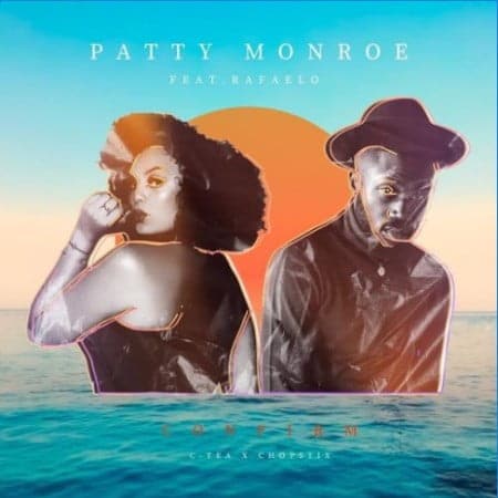 Patty Monroe - Confirm Ft. Rafealo Mp3 Audio Download