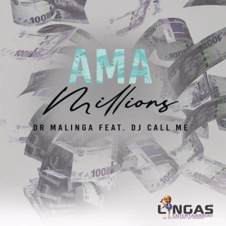Dr Malinga - Ama Millions Ft. DJ Call Me