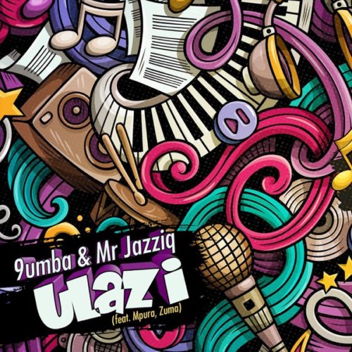 Mr JazziQ & 9umba - uLazi Ft. Zuma, Mpura