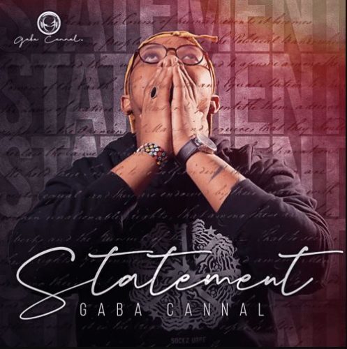 ALBUM: Gaba Cannal - Statements