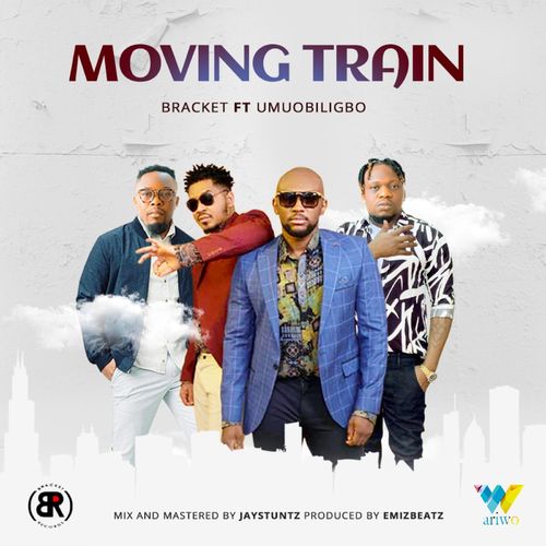 Bracket - Moving Train Ft. Umu Obiligbo [Audio / Video]
